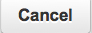 Cancel button.jpg